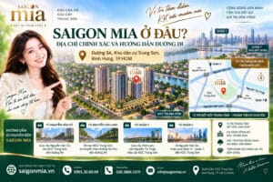 Vị Trí Saigon Mia Có Thực Sự Đắc Địa Không?