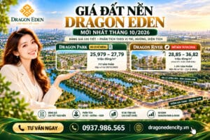 Giá Đất Nền Dragon Eden Mới Nhất Tháng 10/2026