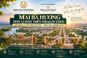 Mai Bá Hương – Đơn Vị Phát Triển Dragon Eden